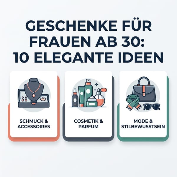 Geschenke für Frauen ab 30: 10 elegante Ideen, die garantiert ziehen